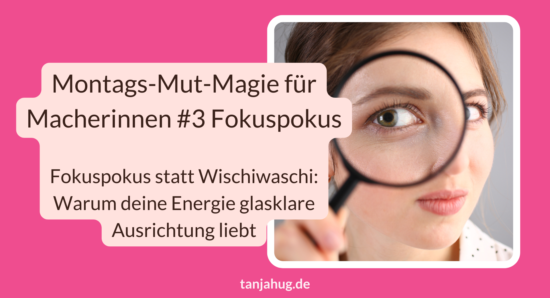 Montags-Mut-Magie Energie folgt Aufmerksamkeit tanjahug.de (2) Energie folgt Aufmerksamkeit Montags-Mut-Magie