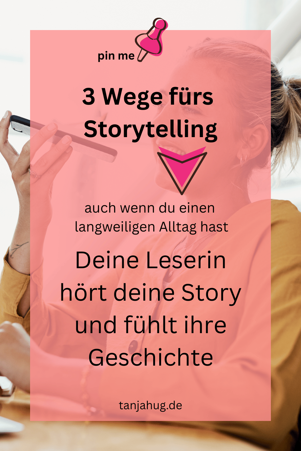 3 Wege fürs Storytelling Content Marketing tanjahug.de 3 Wege fürs Storytelling im Content Marketing