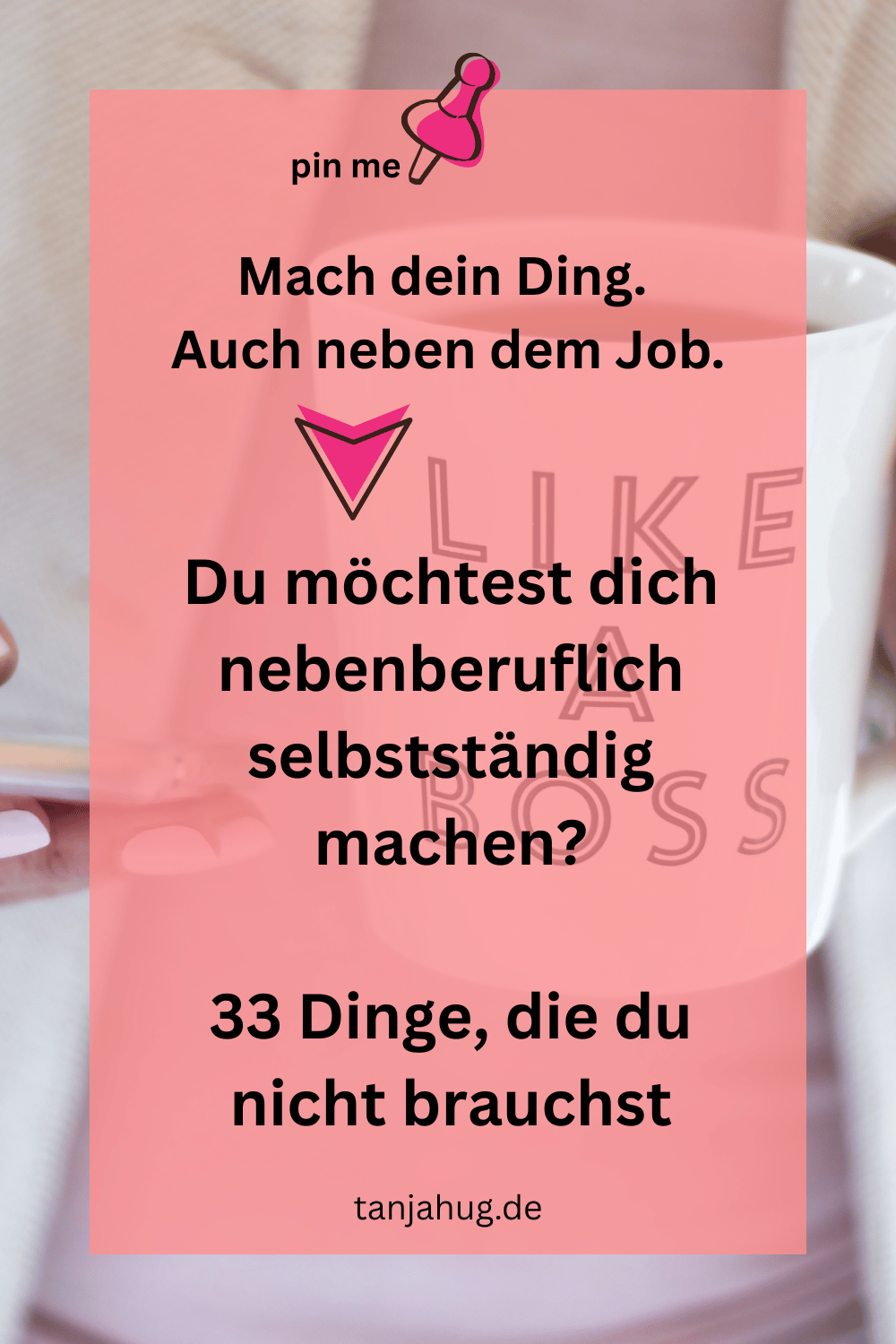 Nebenberuflich selbsständig 33 Dinge die du nicht brauchst tanjahug.de Nebenberuflich selbstständig? 33 Dinge die du nicht brauchst
