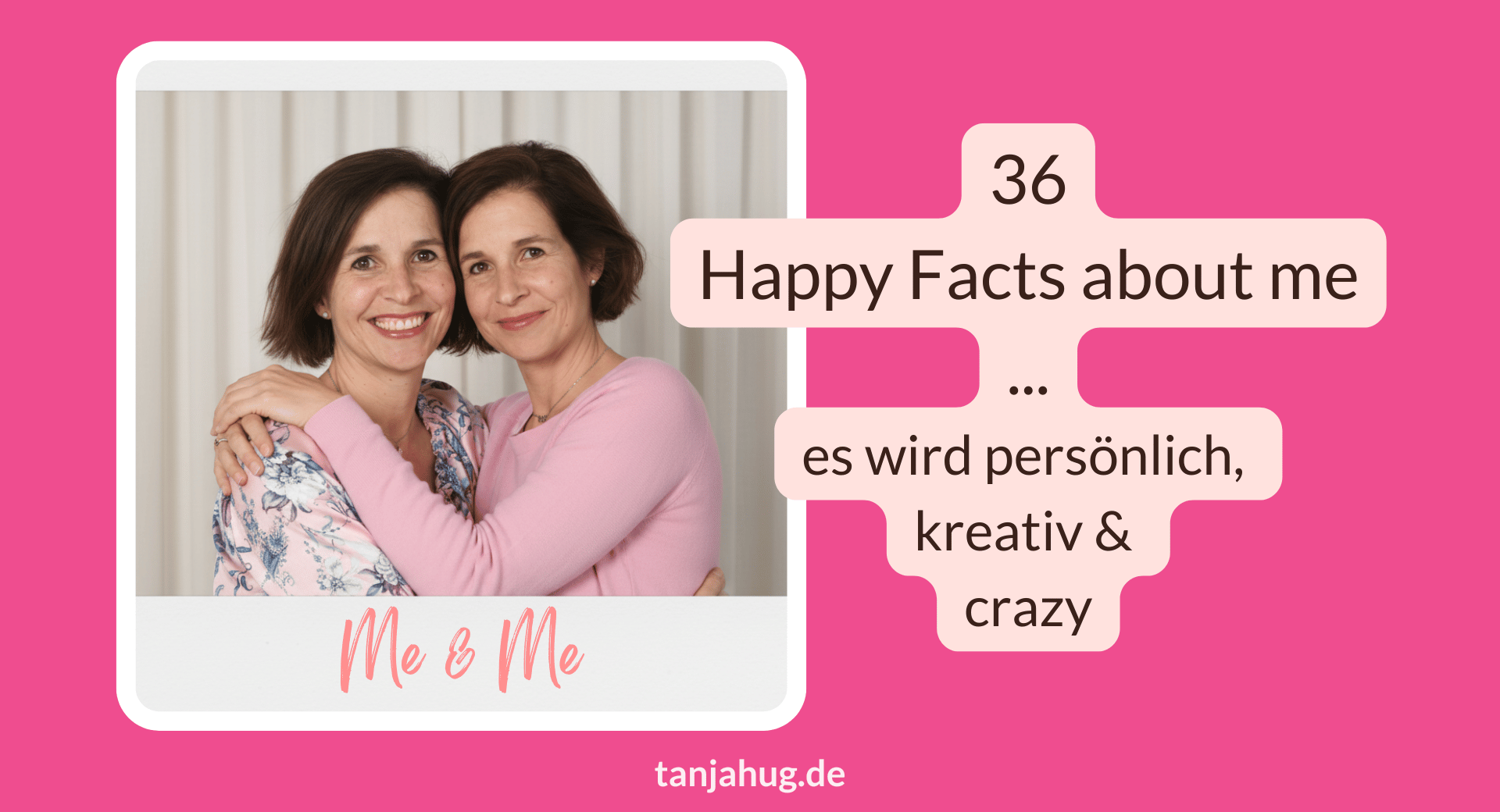 Happy facts über mich Tanja Hug